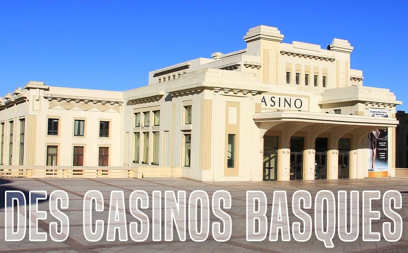 Les casinos de la côte basque